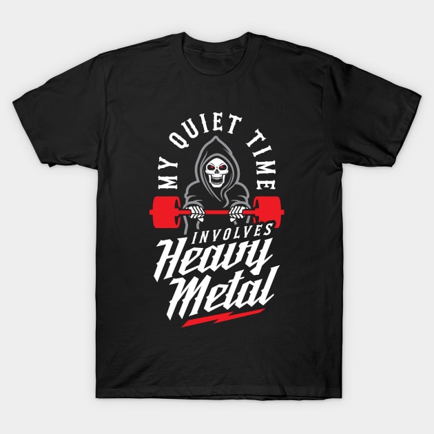 My Quiet Time Involves Heavy Metal T-Shirt by brogressproject